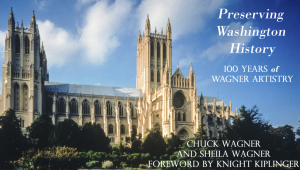 Commemorating 100 years since Wagner Roofing was founded in Otto Wagner’s basement, Chuck and Sheila Wagner have written Preserving Washington History: 100 Years of Wagner Artistry. 